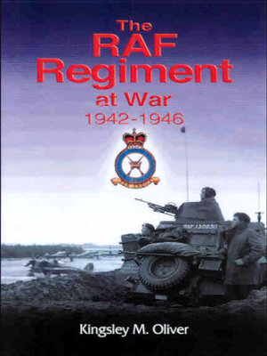 cover image of The RAF Regiment at War, 1942–1946